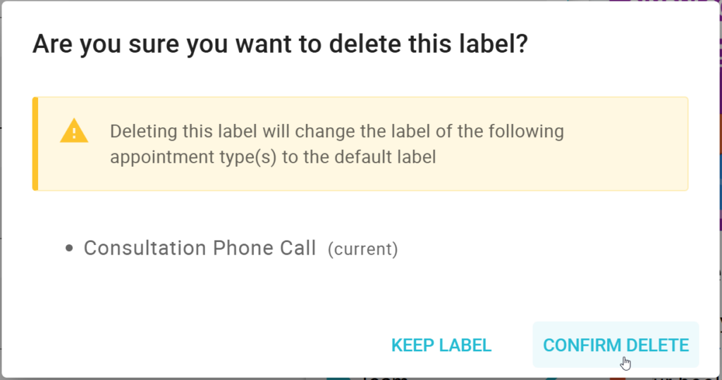 Confirmation of deleting a label associated with appointment types.